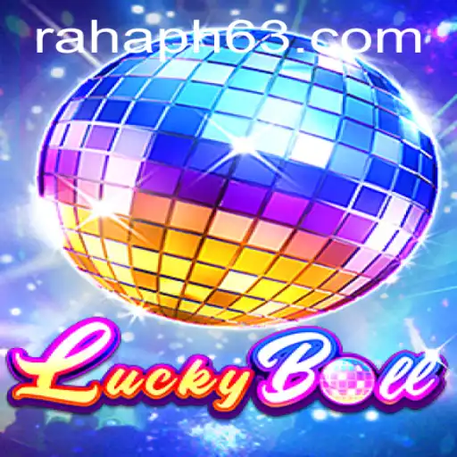 Dive into the Exciting World of LuckyBall with RahaPH