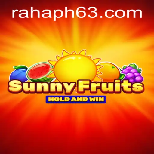 Discover the Exciting World of SunnyFruits and the Buzz of RahaPH
